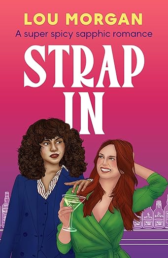 Portada de Strap In: A super spicy sapphic romance